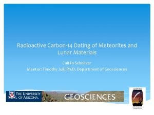 Radioactive Carbon14 Dating of Meteorites and Lunar Materials