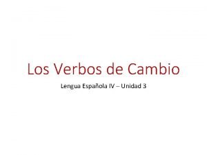 Verbos de cambio