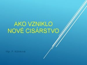 AKO VZNIKLO NOV CISRSTVO Mgr P Kiinkov NEZNMY