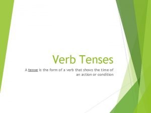 Six verb tenses