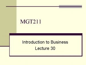 MGT 211 Introduction to Business Lecture 30 Agent