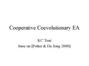 Cooperative Coevolutionary EA KC Tsui base on Potter