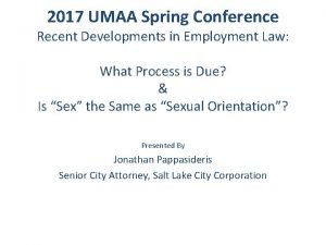 2017 UMAA Spring Conference Recent Developments in Employment