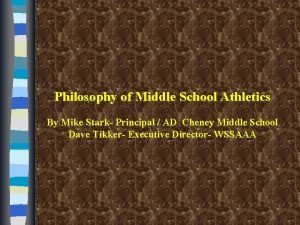 Philosophy of Middle School Athletics By Mike Stark
