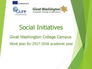 Social Initiatives Givat Washington Collage Campus Work plan