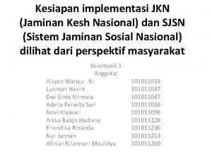 Kesiapan implementasi JKN Jaminan Kesh Nasional dan SJSN