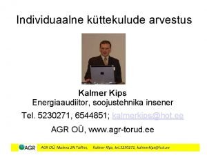 Individuaalne kttekulude arvestus Kalmer Kips Energiaaudiitor soojustehnika insener