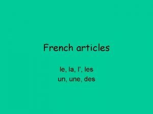 Le la les and l' mean in french