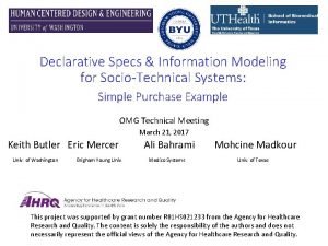 Declarative Specs Information Modeling for SocioTechnical Systems Simple