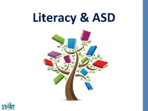 Literacy ASD Literacy Definition Reading Writing Speaking Listening