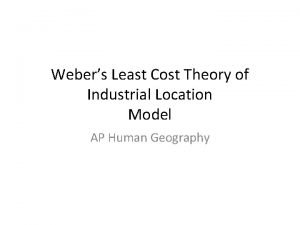 Webers least cost theory