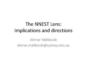 The NNEST Lens Implications and directions Ahmar Mahboob