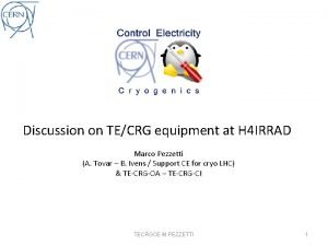 Discussion on TECRG equipment at H 4 IRRAD