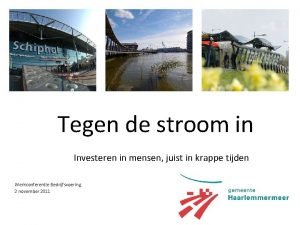 Tegen de stroom in Investeren in mensen juist