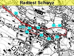 Radtest Schwyz 9 7 Start und Ziel 1