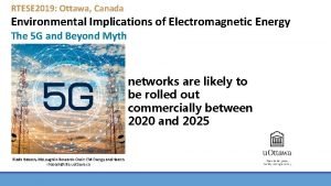 RTESE 2019 Ottawa Canada Environmental Implications of Electromagnetic