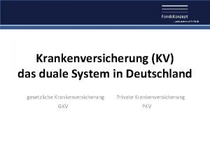 Krankenversicherung KV das duale System in Deutschland gesetzliche