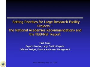 Setting Priorities for Large Research Facility Projects The