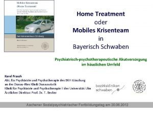 Home Treatment oder Mobiles Krisenteam in Bayerisch Schwaben