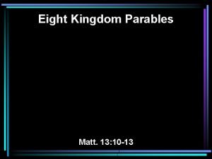 Eight parables