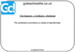 Tree Diagrams Conditional Worksheet The worksheet is provided