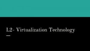 Objectives of virtualization