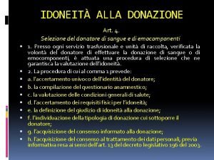 IDONEIT ALLA DONAZIONE Art 4 Selezione del donatore