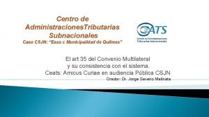 Centro de Administraciones Tributarias Subnacionales Caso CSJN Esso