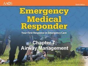 Chapter 7 Airway Management National EMS Education Standard