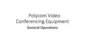Polycom video conferencing setup