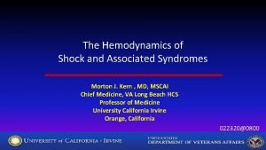 The Hemodynamics of Shock and Associated Syndromes Morton