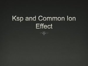 Ksp common ion effect