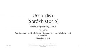 Urnordisk Sprkhistorie NOSP 103 F Fjernord v 2016