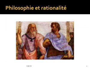 Philosophie et rationalit Kaidi Ali 1 Discours philosophique