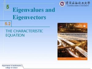 5 Eigenvalues and Eigenvectors 5 2 THE CHARACTERISTIC