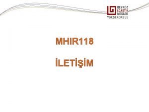 MHIR 118 LETM 9 Hafta 9 BMSEL LETM