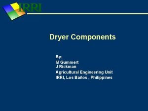 Dryer Components By M Gummert J Rickman Agricultural