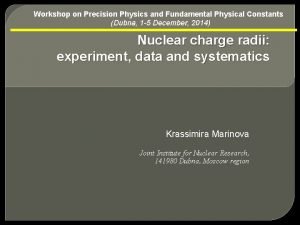 Workshop on Precision Physics and Fundamental Physical Constants