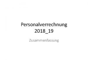 Personalverrechnung 201819 Zusammenfassung Abrechnung von laufenden Bezgen ohne