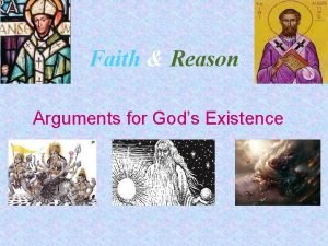 Faith Reason Arguments for Gods Existence The Two