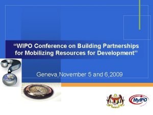 WIPO Conference on Building Partnerships for Mobilizing Resources