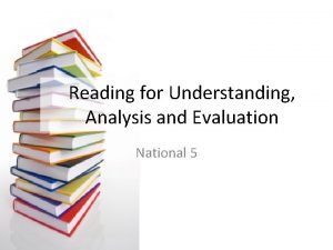 Reading for understanding analysis and evaluation