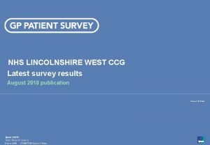 NHS LINCOLNSHIRE WEST CCG Latest survey results August