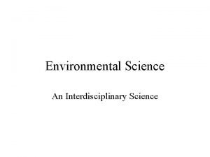Environmental Science An Interdisciplinary Science Interrelatedness Web Environmental