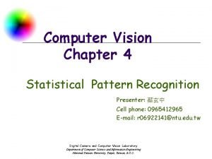 Computer Vision Chapter 4 Statistical Pattern Recognition Presenter