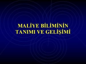 MALYE BLMNN TANIMI VE GELM Maliye bilimi mali