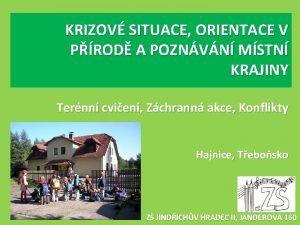 KRIZOV SITUACE ORIENTACE V PROD A POZNVN MSTN