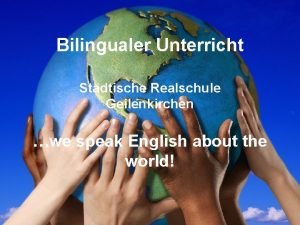 Bilingualer Unterricht Stdtische Realschule Geilenkirchen we speak English