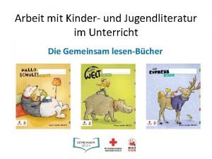 Arbeit mit Kinder und Jugendliteratur im Unterricht Die