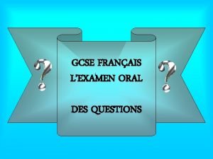 GCSE FRANAIS LEXAMEN ORAL DES QUESTIONS La routine